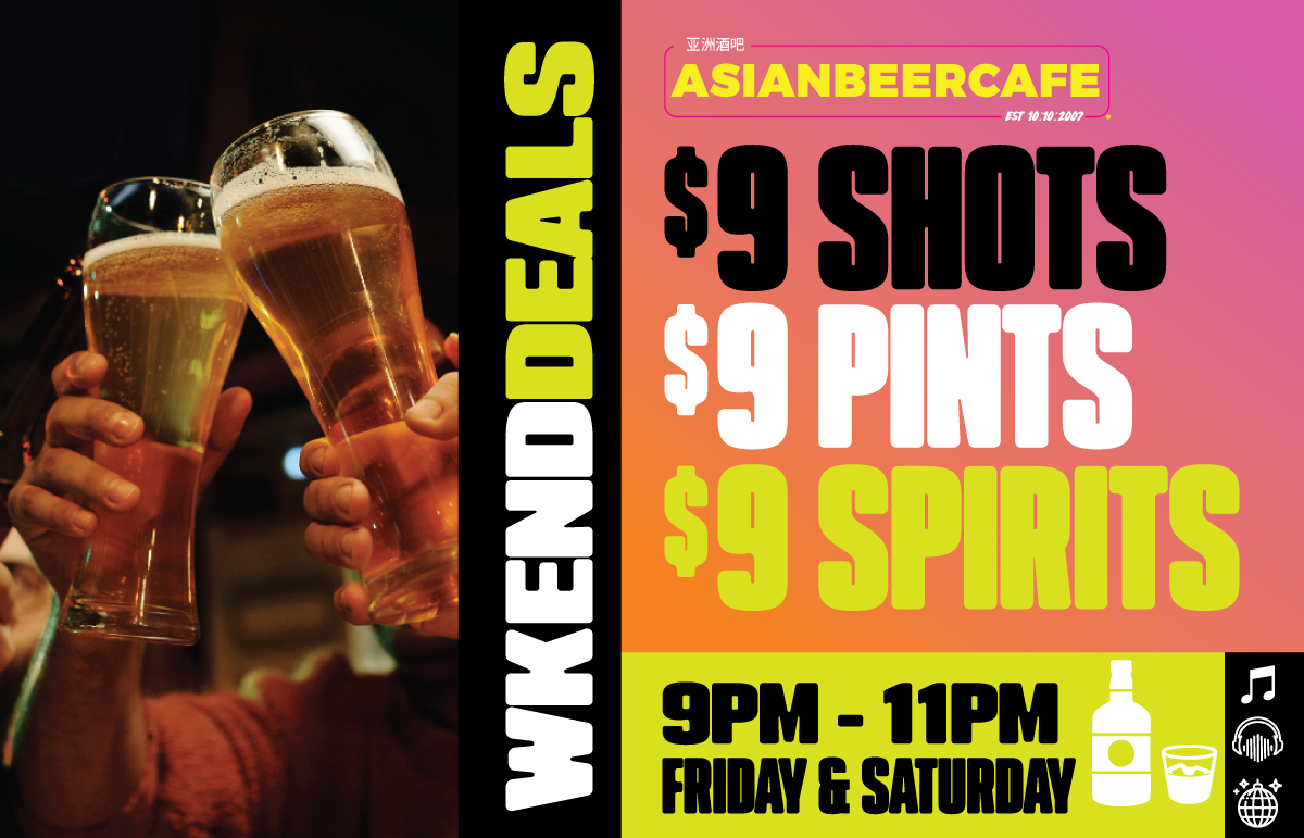 $9 Pints, $9 Shot and $9 Vodka Raspberry (plus others) every Friday & Saturday 9-11pm.